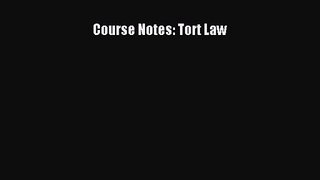 [PDF Download] Course Notes: Tort Law [PDF] Full Ebook