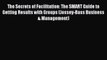 The Secrets of Facilitation: The SMART Guide to Getting Results with Groups (Jossey-Bass Business