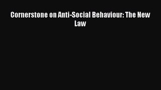 [PDF Download] Cornerstone on Anti-Social Behaviour: The New Law [Download] Online