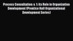 Process Consultation: v. 1: Its Role in Organization Development (Prentice Hall Organizational