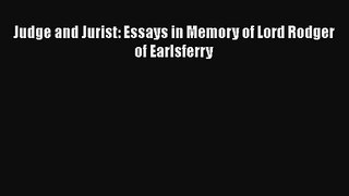 [PDF Download] Judge and Jurist: Essays in Memory of Lord Rodger of Earlsferry [Download] Online
