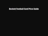 [PDF Download] Beckett Football Card Price Guide [Download] Full Ebook