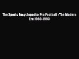 [PDF Download] The Sports Encyclopedia: Pro Football : The Modern Era 1960-1993 [Read] Full