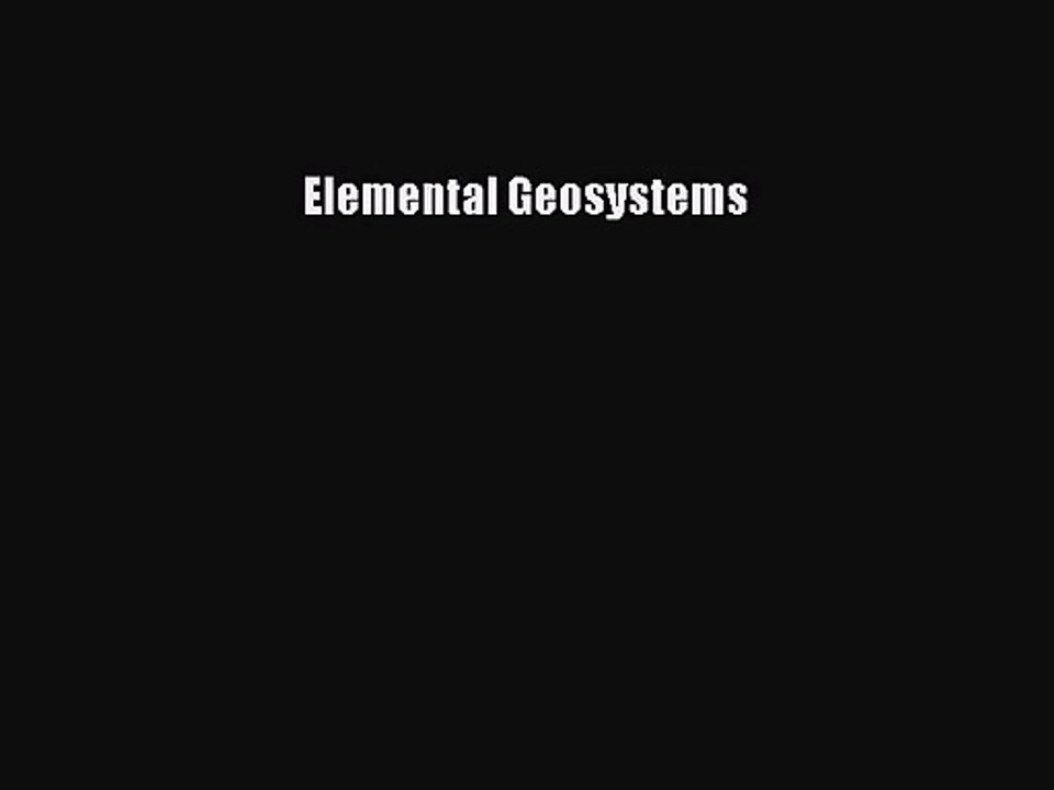 Elemental Geosystems [Read] Online
