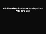 CAPM Exam Prep: Accelerated Learning to Pass PMI's CAPM Exam [Read] Full Ebook