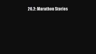 26.2: Marathon Stories [Read] Full Ebook