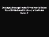 Cengage Advantage Books: A People and a Nation: Since 1865 Volume II: A History of the United