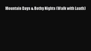 Read Mountain Days & Bothy Nights (Walk with Luath) Ebook Free