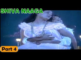 Shiva Naaga Movie | Part 4