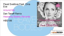 Pavel Svetlove Feat. Dina Eve - Around Me (Dan Taneff Remix)