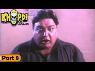 Khopdi - The Skull Movie | Part 8