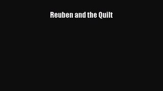 [PDF Download] Reuben and the Quilt [Read] Online