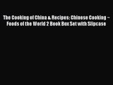 PDF Download The Cooking of China & Recipes: Chinese Cooking ~ Foods of the World 2 Book Box