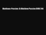 [PDF Download] Matthaus-Passion: St Matthew Passion BWV 244 [Download] Full Ebook