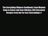 PDF Download The Everything Chinese Cookbook: From Wonton Soup to Sweet and Sour Chicken-300