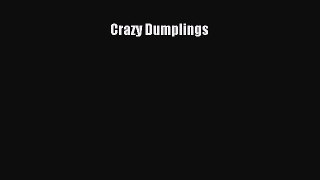 PDF Download Crazy Dumplings Read Online