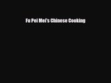 PDF Download Fu Pei Mei's Chinese Cooking PDF Online