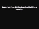 PDF Download Ching's Fast Food: 108 Quick and Healthy Chinese Favourites PDF Full Ebook