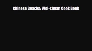PDF Download Chinese Snacks: Wei-chuan Cook Book PDF Online
