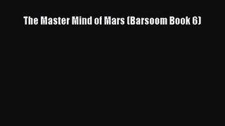 The Master Mind of Mars (Barsoom Book 6) [Read] Full Ebook