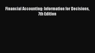 [PDF Download] Financial Accounting: Information for Decisions 7th Edition [Download] Full