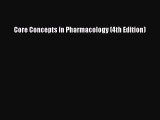[PDF Download] Core Concepts in Pharmacology (4th Edition) [PDF] Online
