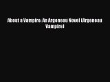 PDF Download About a Vampire: An Argeneau Novel (Argeneau Vampire) PDF Online