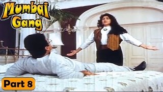 Mumbai Gang Movie | Part 8