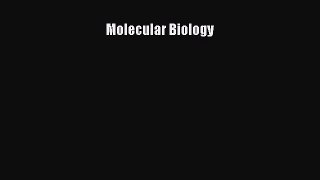 [PDF Download] Molecular Biology [Download] Full Ebook