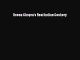 PDF Download Veena Chopra's Real Indian Cookery Read Full Ebook