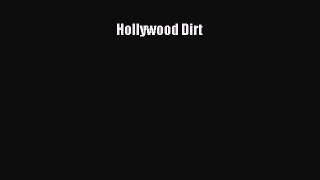 PDF Download Hollywood Dirt PDF Full Ebook