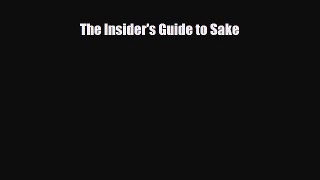PDF Download The Insider's Guide to Sake PDF Online