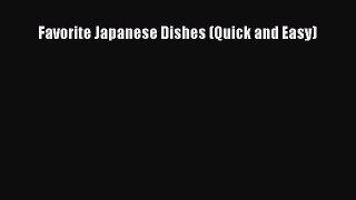 PDF Download Favorite Japanese Dishes (Quick and Easy) PDF Online