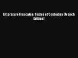 [PDF Download] Litterature Francaise: Textes et Contextes (French Edition) [PDF] Full Ebook