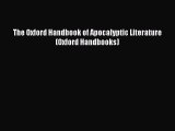 [PDF Download] The Oxford Handbook of Apocalyptic Literature (Oxford Handbooks) [PDF] Full