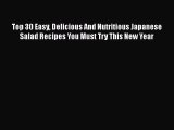 PDF Download Top 30 Easy Delicious And Nutritious Japanese Salad Recipes You Must Try This