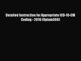 [PDF Download] Detailed Instruction for Appropriate ICD-10-CM Coding - 2016 (Optum360) [Read]