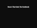 PDF Download Rosa's Thai Café: The Cookbook Download Full Ebook