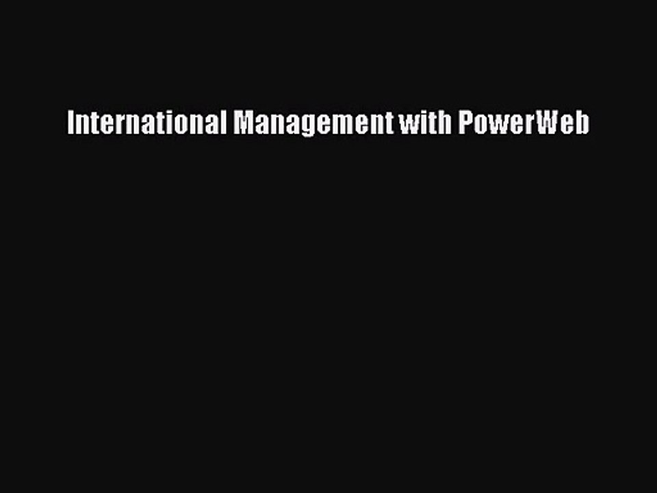 [PDF Download] International Management with PowerWeb [Download] Online