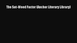 [PDF Download] The Sot-Weed Factor (Anchor Literary Library) [PDF] Online