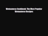 PDF Download Vietnamese Cookbook: The Most Popular Vietnamese Recipes Read Full Ebook