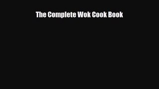 PDF Download The Complete Wok Cook Book PDF Online