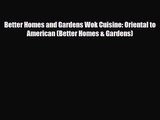 PDF Download Better Homes and Gardens Wok Cuisine: Oriental to American (Better Homes & Gardens)