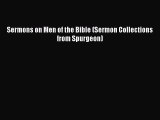 Sermons on Men of the Bible (Sermon Collections from Spurgeon) [Read] Full Ebook