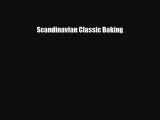 PDF Download Scandinavian Classic Baking Read Full Ebook