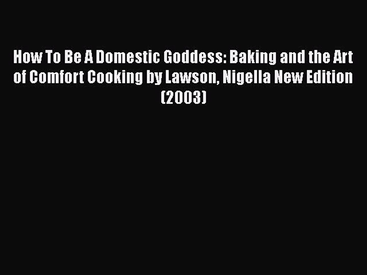 ⁣PDF Download How To Be A Domestic Goddess: Baking and the Art of Comfort Cooking by Lawson