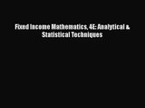 [PDF Download] Fixed Income Mathematics 4E: Analytical & Statistical Techniques [Read] Full