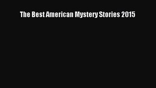 The Best American Mystery Stories 2015 [PDF] Online