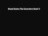 [PDF Download] Blood Stains (The Searchers Book 1) [Download] Full Ebook