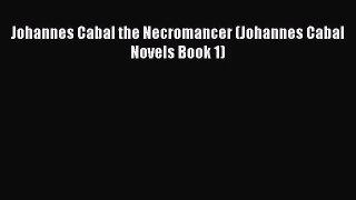 [PDF Download] Johannes Cabal the Necromancer (Johannes Cabal Novels Book 1) [Download] Full